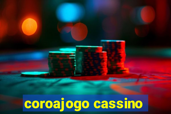 coroajogo cassino